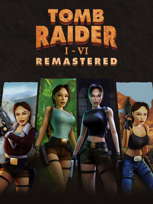 Tomb Raider I-VI Remastered