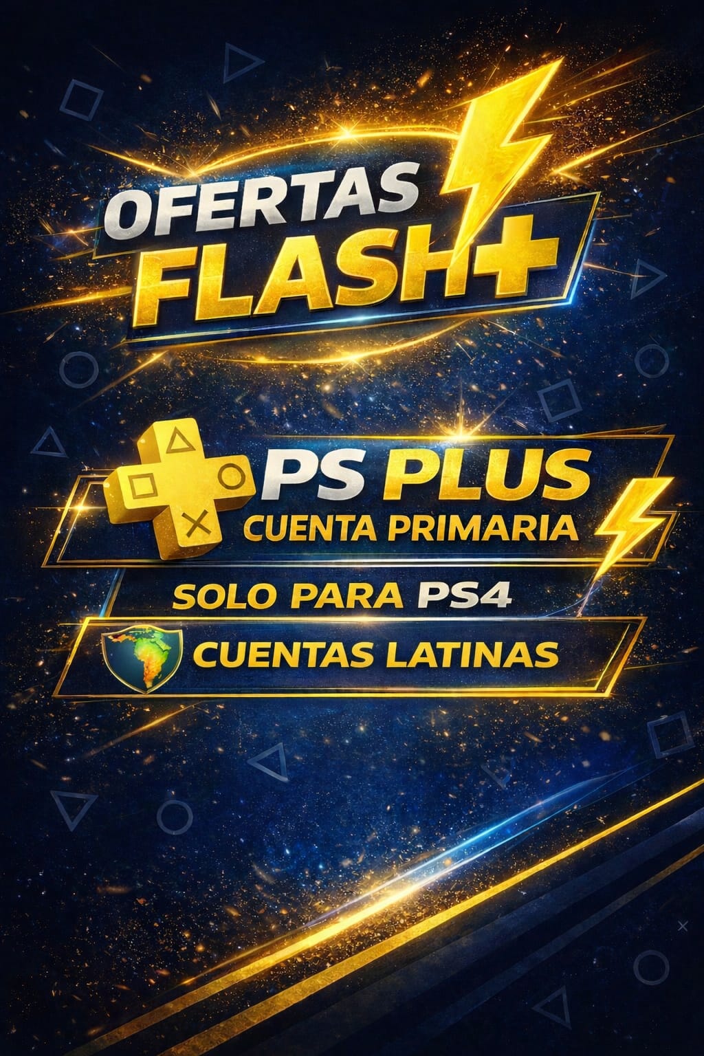 OFERTAS FLASH PS PLUS SOLO PS4 (LATINAS)